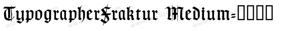 TypographerFraktur Medium字体转换
